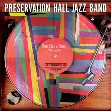 Run Stop & Drop!! The Needle - Preservation Hall Jazz Band
