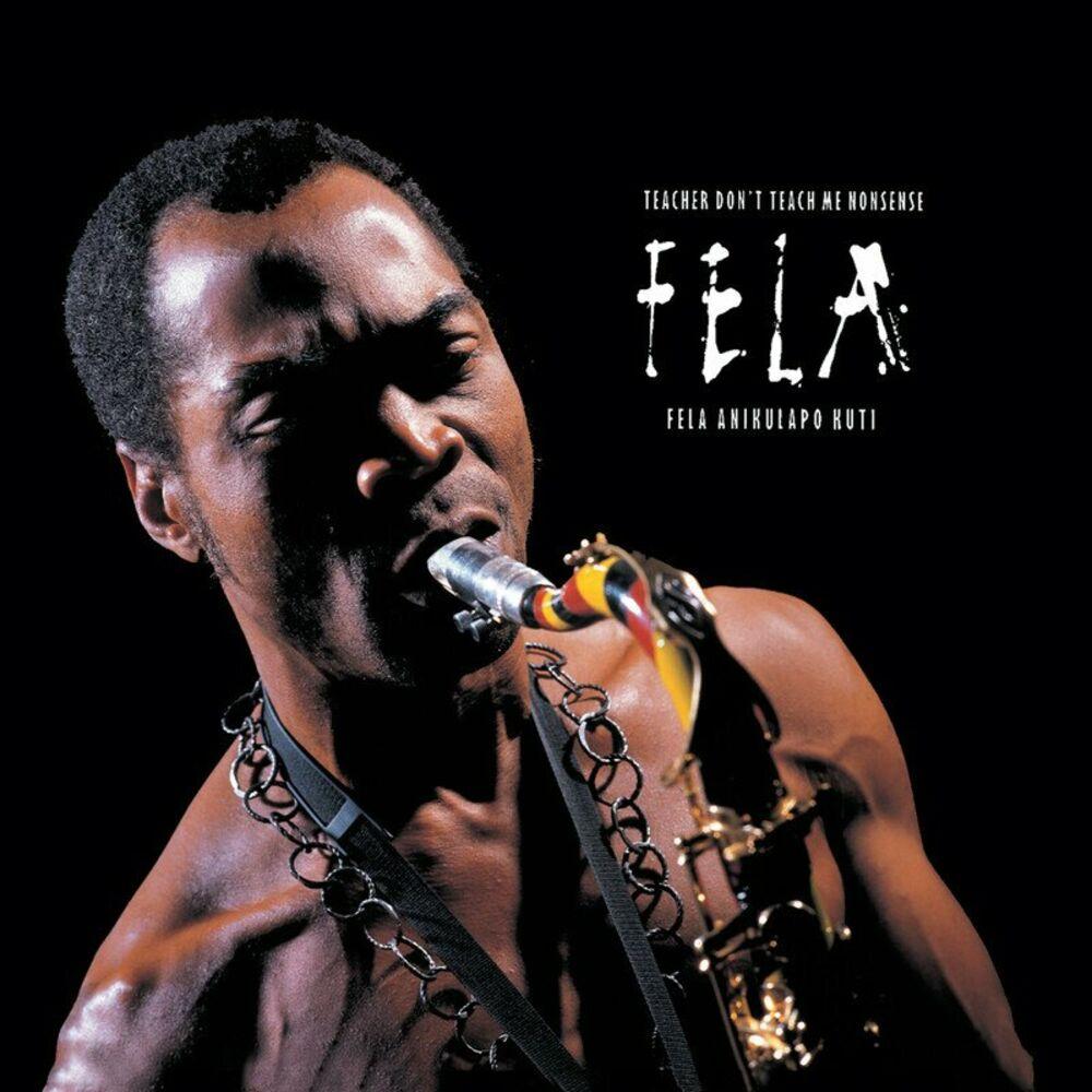 Teacher Don’t Teach Me Nonsense – Fela Kuti