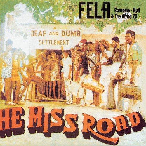 He Miss Road – Fela Kuti