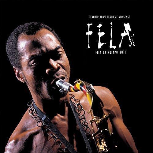 Teacher Don’t Teach Me Nonsense – Fela Kuti