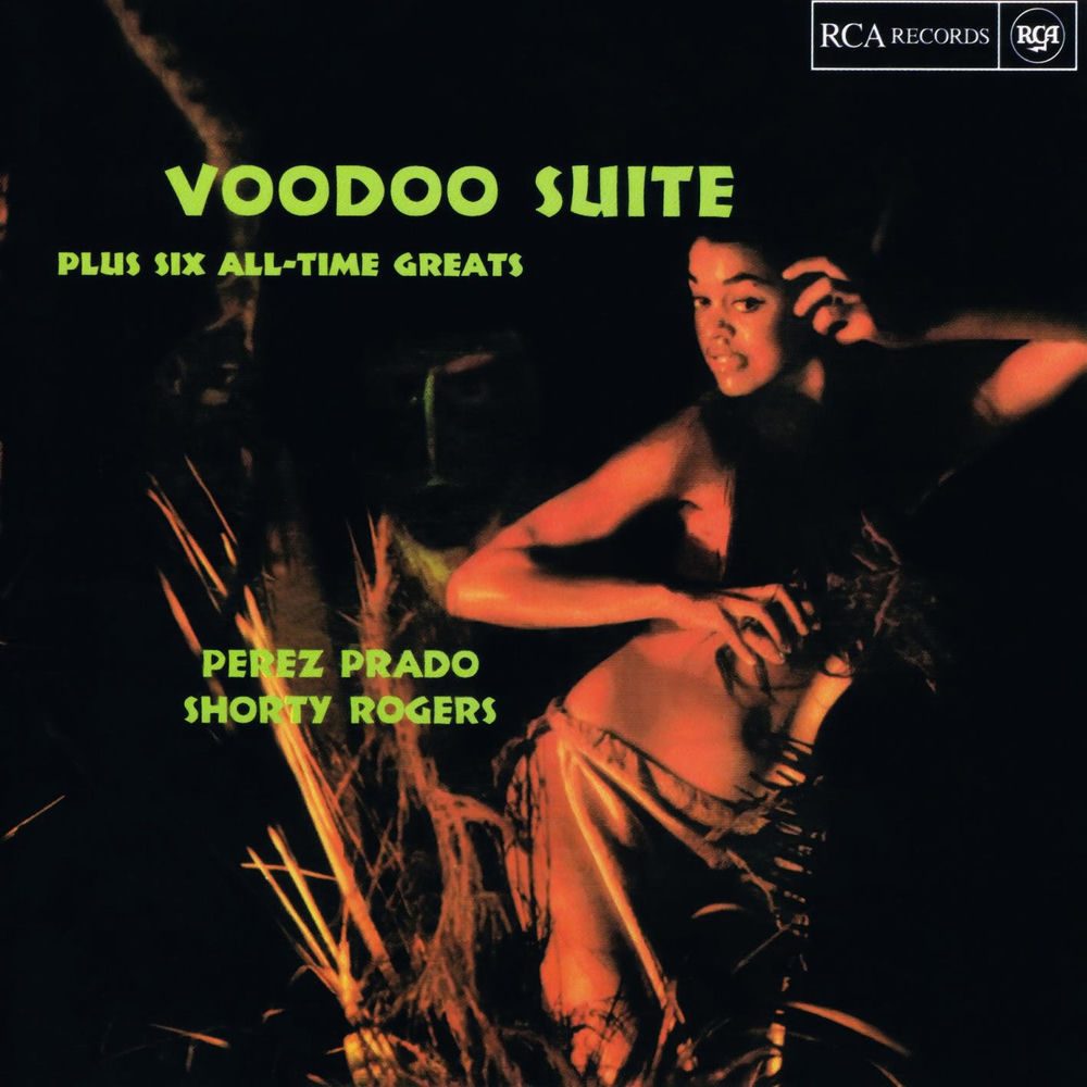Voodoo Suite Plus Six All-Time Greats - Pérez Prado