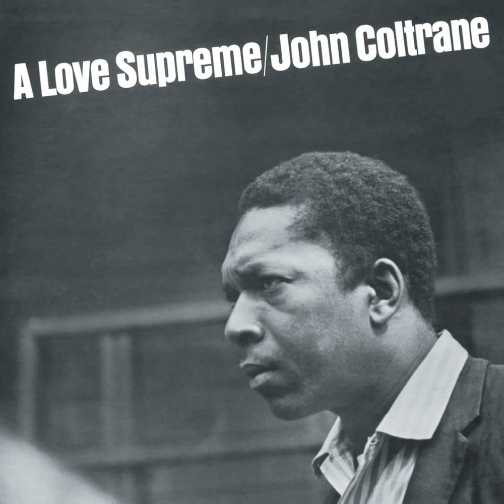 A love Supreme - John Coltrane