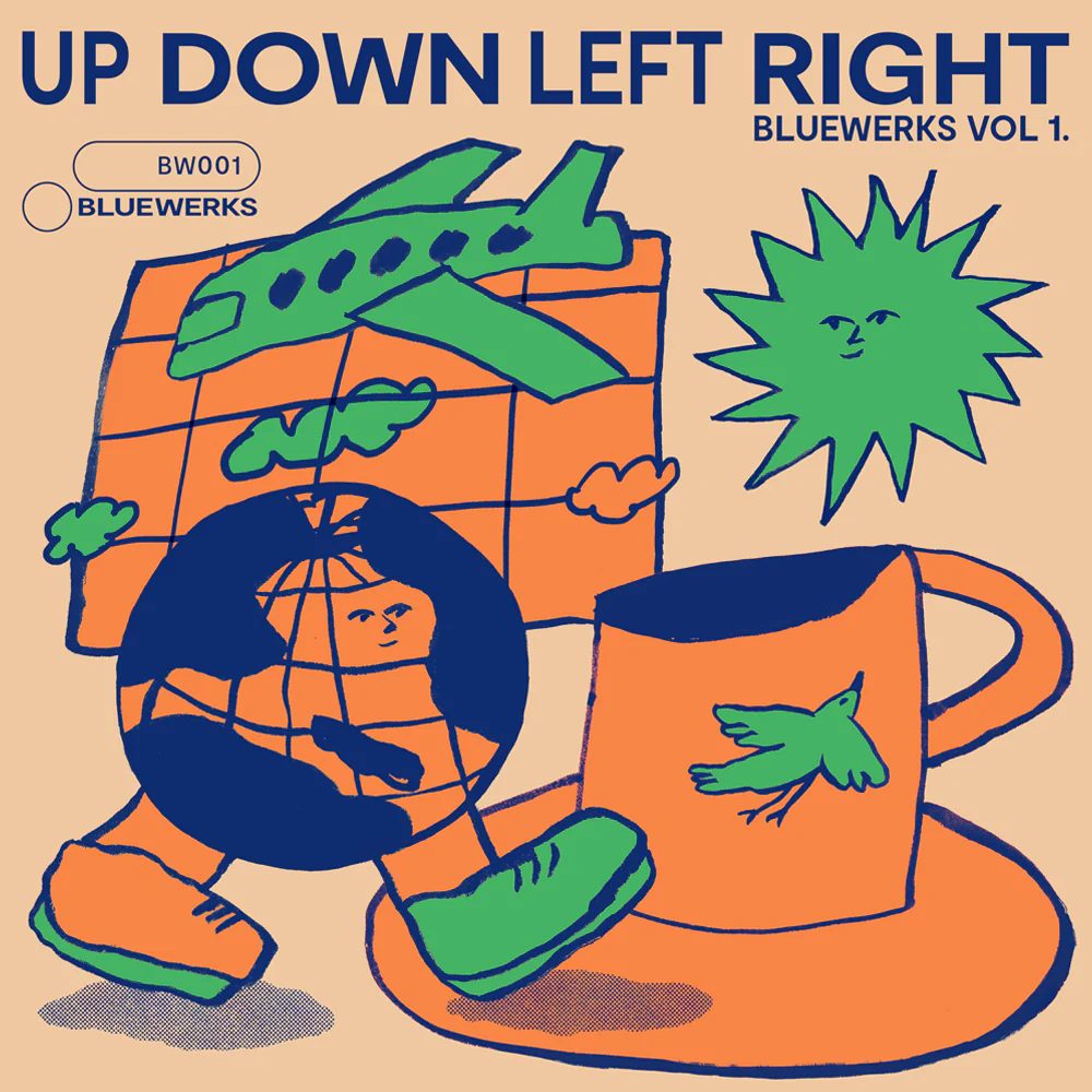 up Down Left Right: Bluewerks Volume 1 + volume 2 - Pete Tong, Zmeyev, Sebastian Kamae, Tysu, Saib, Hitasu, Don Was, Etc.